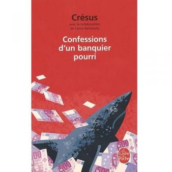 Confessions D Un Banquier Pourri (Ldp Litterature)