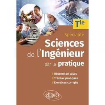 Sciences de l'ingénieur par la pratique