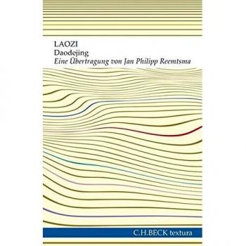 Laozi Daodejing: Der Weg Der Weisheit Und Der Tugend (Textura)