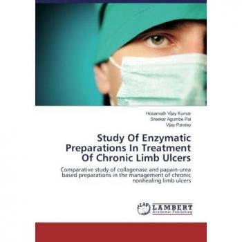 Study Of Enzymatic Preparations In Treatment Of Chronic Limb Ulcers: Comparative study of collagenase and papain-urea based preparations in the management of chronic nonhealing limb ulcers