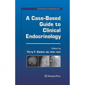A Case-Based Guide to Clinical Endocrinology