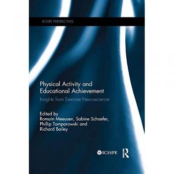 Physical Activity and Educational Achievement (Icsspe Perspectives)