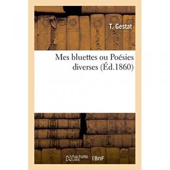 Mes bluettes ou Poésies diverses