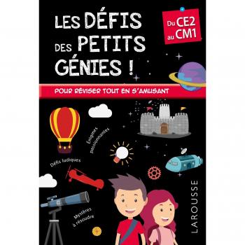 Les défis des petits génies ! : Du CE2 au CM1, 8-9 ans