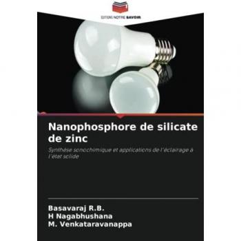 Nanophosphore de silicate de zinc: Synthèse sonochimique et applications de l'éclairage à l'état solide