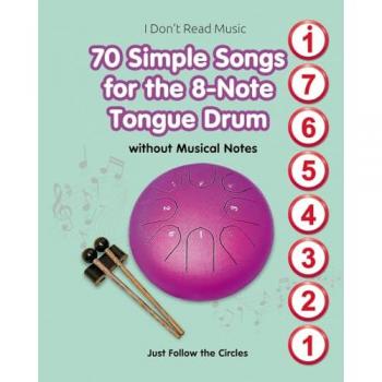 Winter, Helen: 70 Simple Songs for the 8-Note Tongue Drum. Without Musical Notes