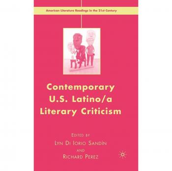 Contemporary U.S. Latino/ A Literary Criticism