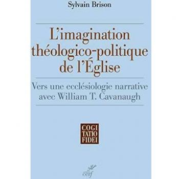 L'imagination théologico-politique de l'Eglise