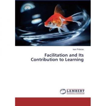 Facilitation and Its Contribution to Learning