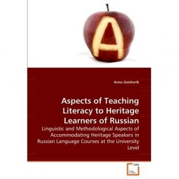 Aspects of Teaching Literacy to Heritage Learners of Russian