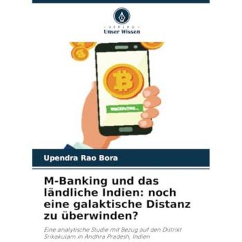 M-Banking und das ländliche Indien: noch eine galaktische Distanz zu überwinden?