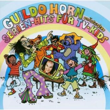 Kinderhits aus dem Fernsehen mit Guildo Horn