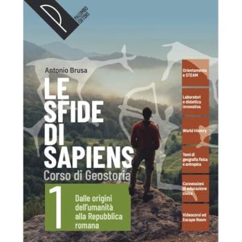 Le sfide di sapiens. Con Atlante cartaceo. Per le Scuole superior...