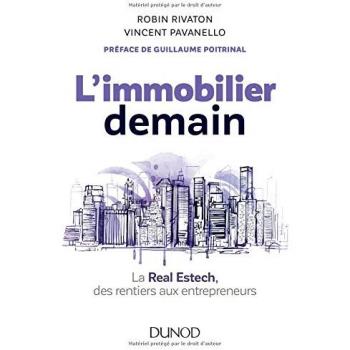 L'immobilier demain : La Real Estech, des rentiers aux entrepreneurs