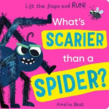 Whats Scarier than a Spider by Becky Davies