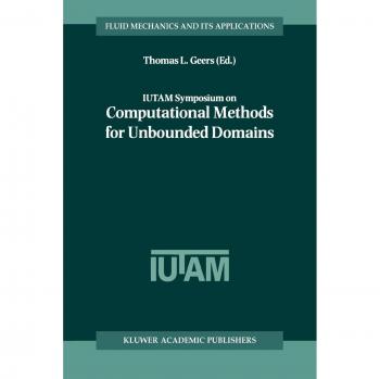 IUTAM Symposium on Computational Methods for Unbounded Domains