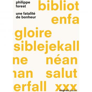 Une fatalite de bonheur