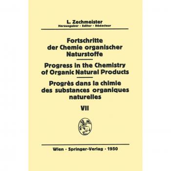 Fortschritte der Chemie Organischer Naturstoffe/Progress in the Chemistry of Organic Natural Products/Progrès dans la Chimie des Substances Organiques Naturelles