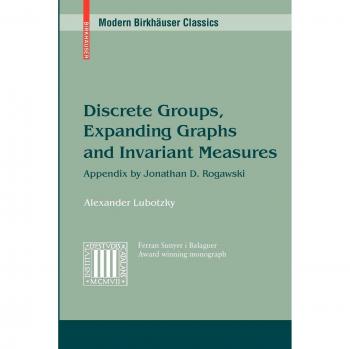 Discrete Groups, Expanding Graphs and Invariant Measures: Appendix by Jonathan D. Rogawski