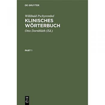 Pschyrembel, Willibald: Klinisches Wörterbuch
