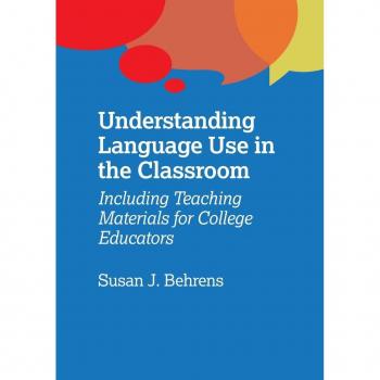 Understanding Language Use in the Classroom: Including Teaching Materials for College Educators