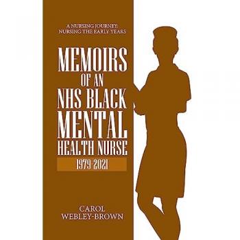 Webley-Brown, Carol: Memoirs of a Black NHS Mental Health Nurse