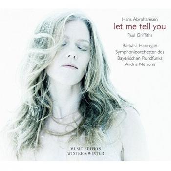 Hans Abrahamsen : Let me tell you