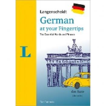 Langenscheidt German at your fingertips: The most important vocabulary and phrases to start speaking (Langenscheidt At Your Fingertips)