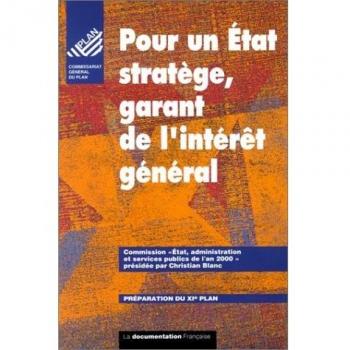 Pour un Etat stratège, garant de l'intérèt général