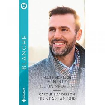 Bien plus qu'un médecin