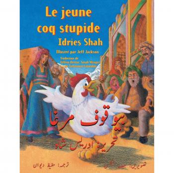 Shah, Idries: Le Jeune coq stupide