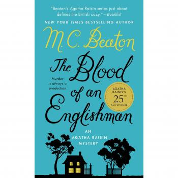 Beaton, M. C. The Blood Of An Englishman: An Agatha Raisin Mystery (Agatha Raisin Mysteries)