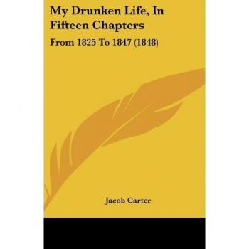 My Drunken Life In Fifteen Chapters