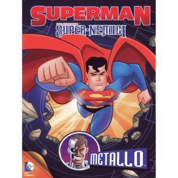 Superman. Super-nemici. Metallo