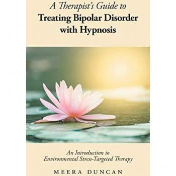 A Therapist's Guide To Treating Bipolar Disorder With Hypnosis: An Introduction to Environmental Stress-Targeted Therapy