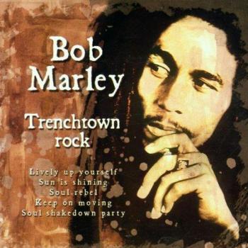 Bob Marley : Rock de Trenchtown