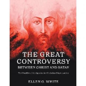 The Great Controversy Between Christ and Satan