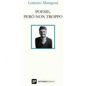 Poesie, però non troppo