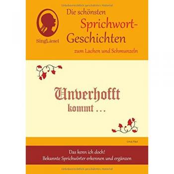 Die schönsten Sprichwort-Geschichten zum Lachen und Schmunzeln