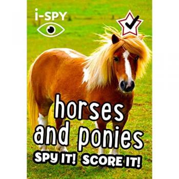 iSPY Horses and Ponies by iSPY Paperback Book