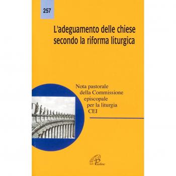 L'adeguamento delle Chiese secondo la riforma liturgica. Nota pastorale