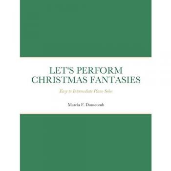 Dunscomb, Marcia: LET'S PERFORM CHRISTMAS FANTASIES
