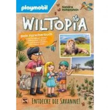 PLAYMOBIL Wiltopia. Entdecke die Savanne! Dein Forscherbuch voller kniffliger Rätsel, spannender Fakten, kleiner Experimente und vielem mehr!