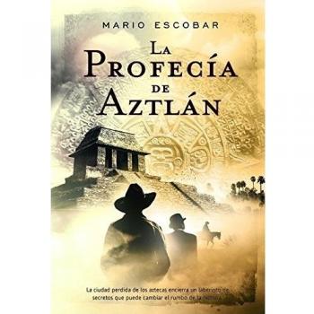 LA PROFECIA DE AZTLÁN