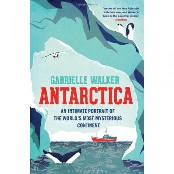 Gabrielle Walker Antarctica