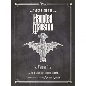 Disney Tales From The Haunted Mansion Volume I The Fearsome Foursome