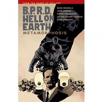 Mike Mignola B.p.r.d. Hell On Earth Volume 12: Metamorphosis (Paperback)