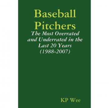 Baseball Pitchers: The Most Overrated and Underrated in the Last 20 Years