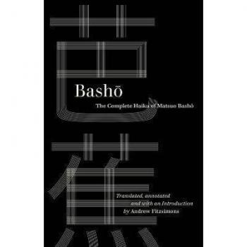 Basho : The Complete Haiku of Matsuo Basho