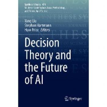 Decision Theory and the Future of AI (Synthese Library, 471, Band 471)